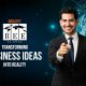 Transforming Business Ideas into Reality