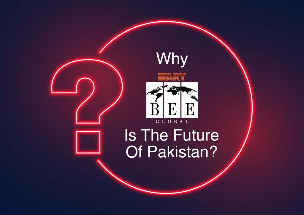 ARY Bee Global Is The Future Of Pakistan