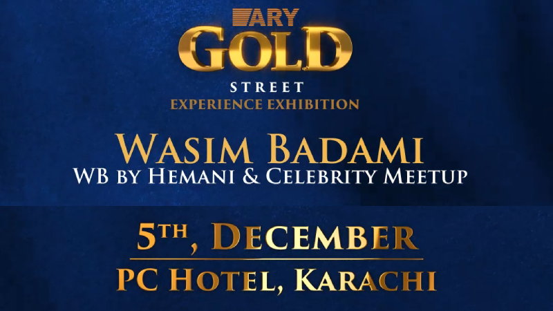 Waseem Badami Bring Hemani at ARY GOLD STREET EXPERIENCE EXHIBITION