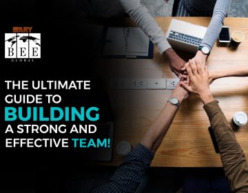 Guide to Building a Strong and Effective Team