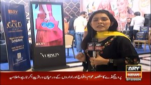 ARY GOLD STREET EXPERIENCE EXHIBITION held at PC Hotel Karachi organised by ARY bee global